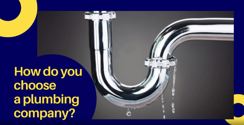 How do you choose a plumbing company?